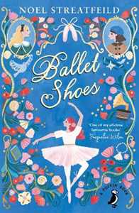 Libro in inglese Ballet Shoes Noel Streatfeild