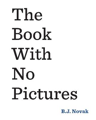 The Book With No Pictures - B. J. Novak - cover