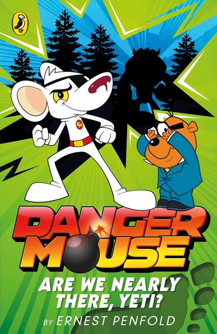 Danger Mouse: Are We Nearly There, Yeti? - Ernest Penfold - ebook