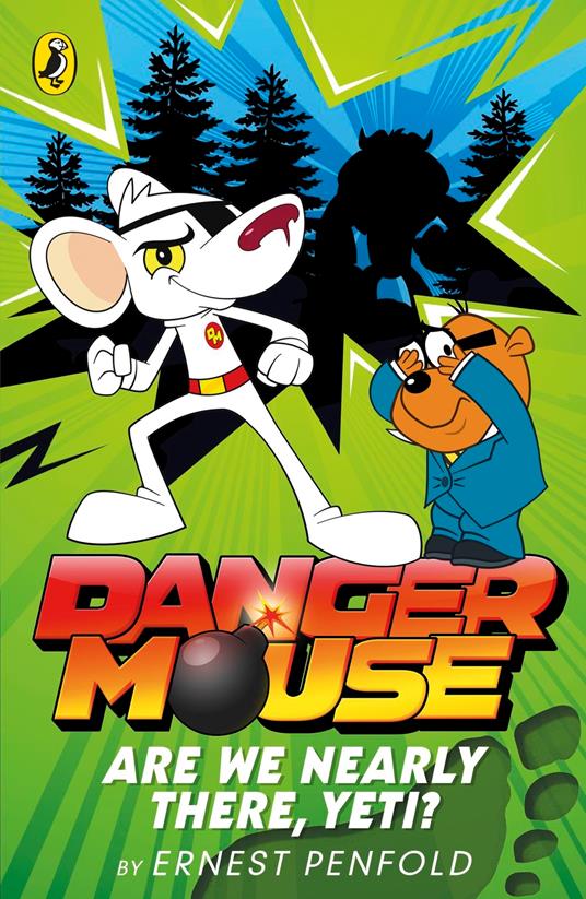 Danger Mouse: Are We Nearly There, Yeti? - Ernest Penfold - ebook