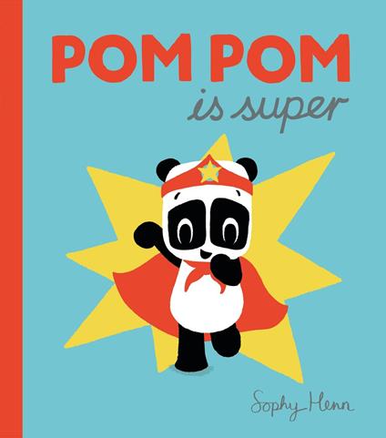 Pom Pom is Super - Henn Sophy - ebook
