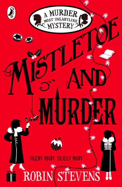 Mistletoe and Murder - Robin Stevens - ebook