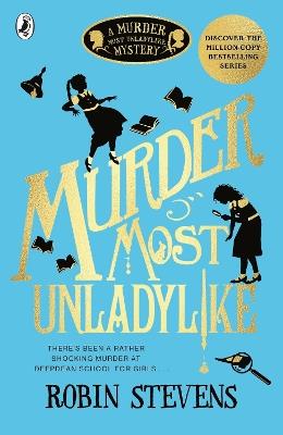 Murder Most Unladylike - Robin Stevens - cover