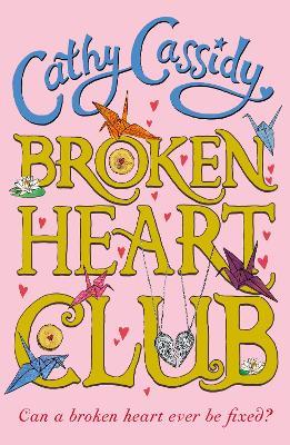 Broken Heart Club - Cathy Cassidy - cover