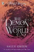 The Demon World (The Smoke Thieves Book 2) - Sally Green - cover
