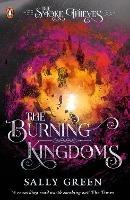 The Burning Kingdoms (The Smoke Thieves Book 3) - Sally Green - cover