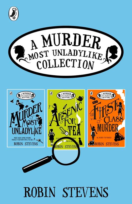 A Murder Most Unladylike Collection: Books 1, 2 and 3 - Robin Stevens - ebook