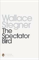 The Spectator Bird - Wallace Stegner - cover