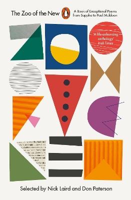 The Zoo of the New: A Book of Exceptional Poems from Sappho to Paul Muldoon - cover