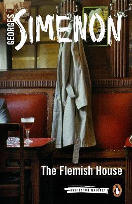 The Flemish House: Inspector Maigret - Georges Simenon - cover
