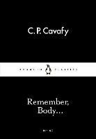 Remember, Body... - C. P. Cavafy - cover
