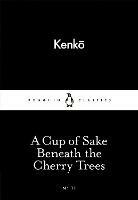 A Cup of Sake Beneath the Cherry Trees
