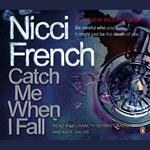 Catch Me When I Fall
