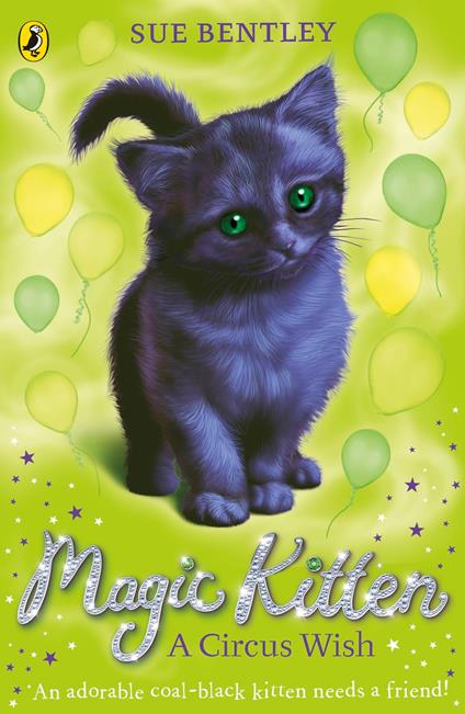 Magic Kitten: A Circus Wish - Sue Bentley - ebook