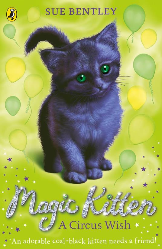 Magic Kitten: A Circus Wish - Sue Bentley - ebook