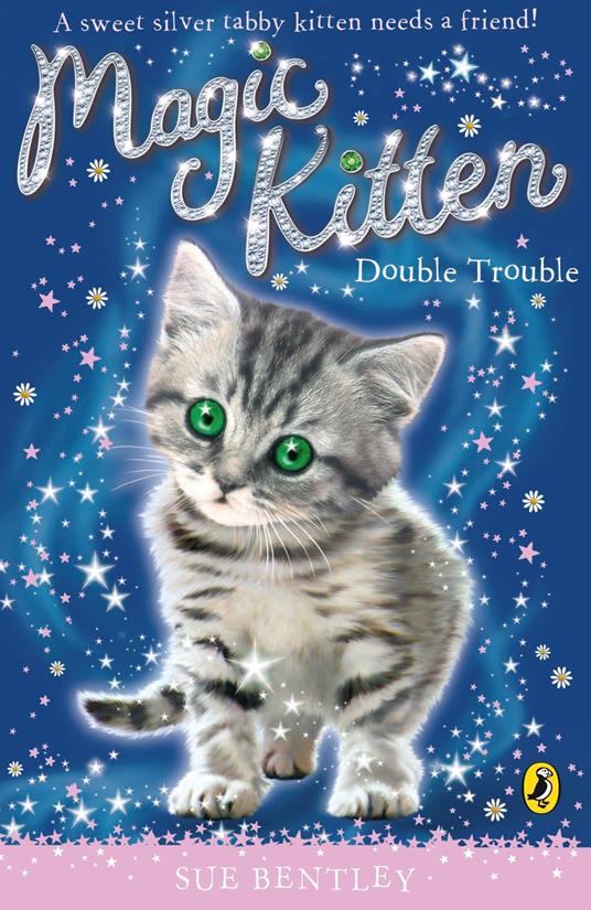 Magic Kitten: Double Trouble - Sue Bentley - ebook