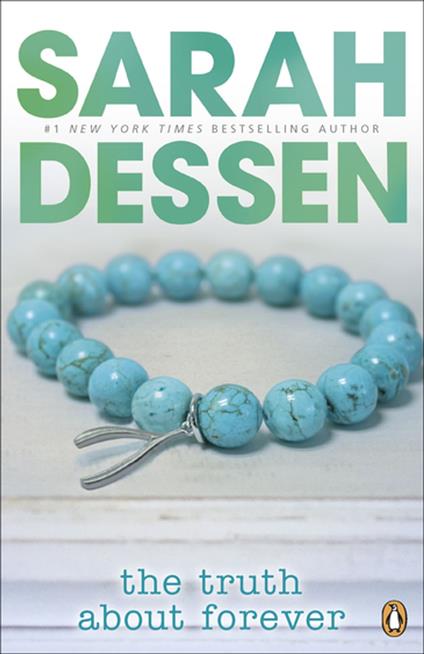The Truth About Forever - Sarah Dessen - ebook