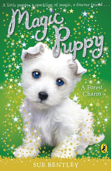 Magic Puppy: A Forest Charm - Sue Bentley - ebook