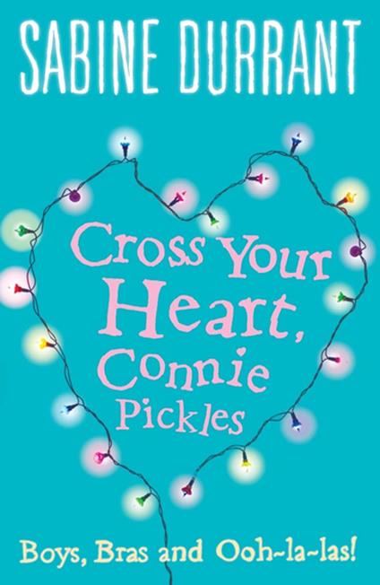 Cross Your Heart, Connie Pickles - Sabine Durrant - ebook
