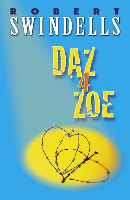 Daz 4 Zoe - Robert Swindells - ebook