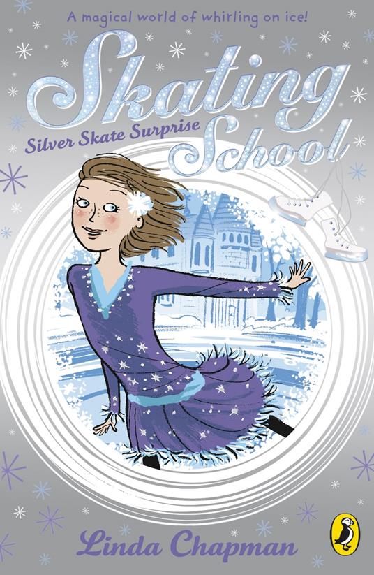 Skating School: Silver Skate Surprise - Linda Chapman - ebook