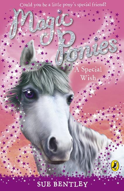 Magic Ponies: A Special Wish - Sue Bentley - ebook