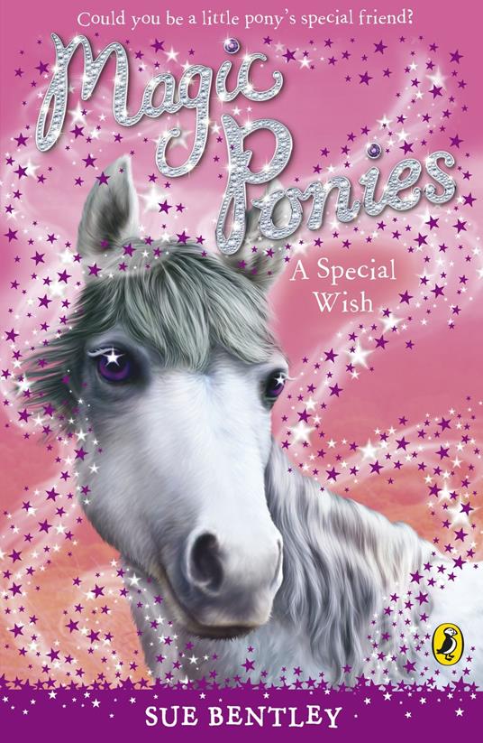 Magic Ponies: A Special Wish - Sue Bentley - ebook