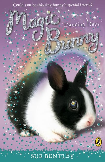 Magic Bunny: Dancing Days - Sue Bentley - ebook