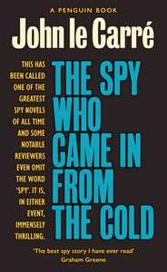 Ebook The Spy Who Came in from the Cold John le Carré