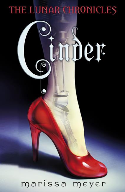 Cinder (The Lunar Chronicles Book 1) - Marissa Meyer - ebook
