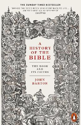 A History of the Bible: The Book and Its Faiths - John Barton - cover