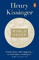 World Order: Reflections on the Character of Nations and the Course of History - Henry Kissinger - cover