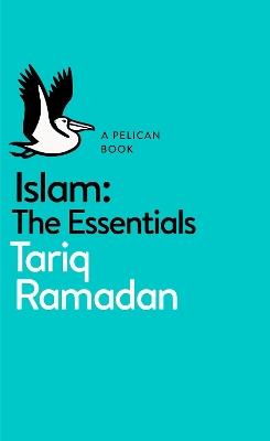 Islam: The Essentials - Tariq Ramadan - cover