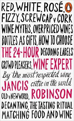 The 24-Hour Wine Expert - Jancis Robinson - cover