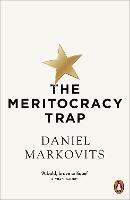 The Meritocracy Trap - Daniel Markovits - cover