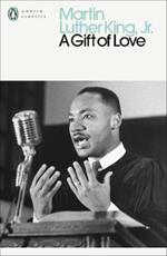 A Gift of Love: Sermons from Strength to Love