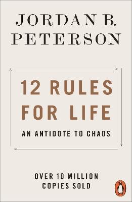 12 Rules for Life: An Antidote to Chaos - Jordan B. Peterson - cover