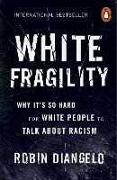Libro in inglese White Fragility: Why It's So Hard for White People to Talk About Racism Robin DiAngelo