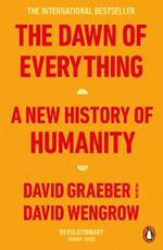 The Dawn of Everything: A New History of Humanity