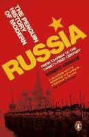 The Penguin History of Modern Russia: From Tsarism to the Twenty-first Century, Fifth Edition