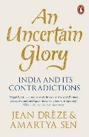 An Uncertain Glory: India and its Contradictions