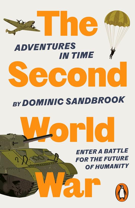 Adventures in Time: The Second World War - Sandbrook Dominic - ebook