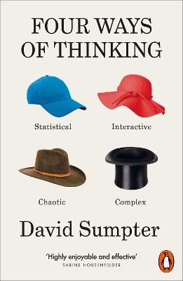 Four Ways of Thinking: Statistical, Interactive, Chaotic and Complex - David Sumpter - cover