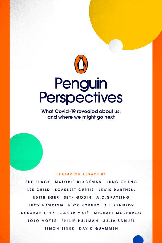 Penguin Perspectives - What COVID-19 Revealed About Us, and Where We Might Go Next