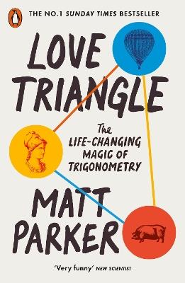 Love Triangle: The Life-changing Magic of Trigonometry - Matt Parker - cover