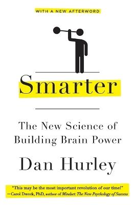 Smarter: The New Science of Building Brain Power - Dan Hurley - cover