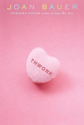 Thwonk - Joan Bauer - cover