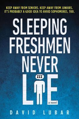 Sleeping Freshmen Never Lie - David Lubar - cover