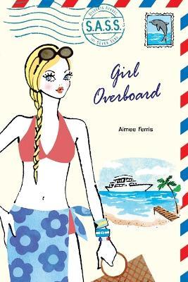 Girl Overboard - Aimee Ferris - cover