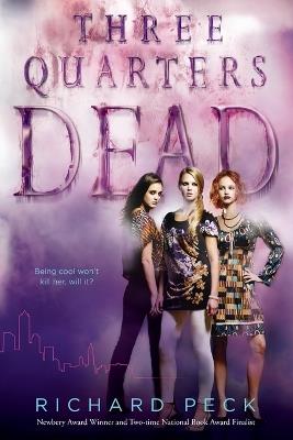 Three Quarters Dead - Richard Peck - cover